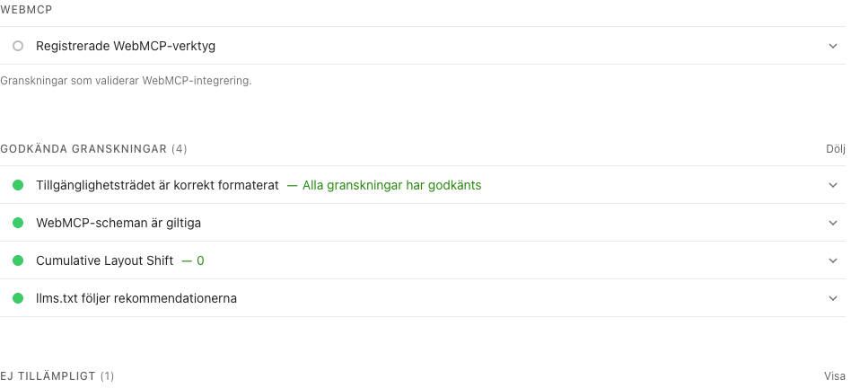 Kategorin agentisk webbl&auml;sning utf&auml;lld i PageSpeed Insights med de fyra godk&auml;nda kontrollerna: tillg&auml;nglighetstr&auml;det, WebMCP-scheman, layoutstabilitet och llms.txt